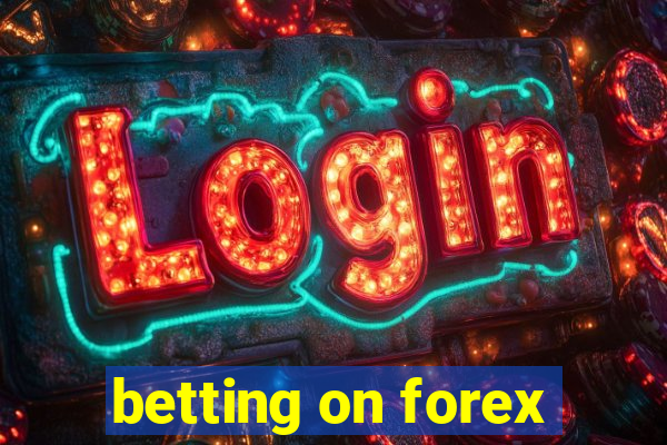 betting on forex