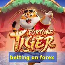 betting on forex