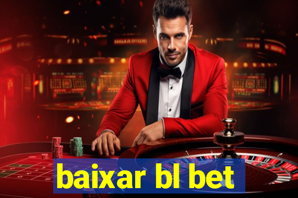 baixar bl bet