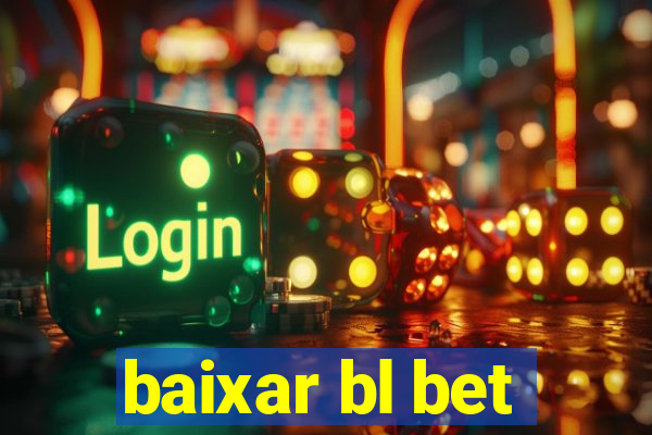 baixar bl bet