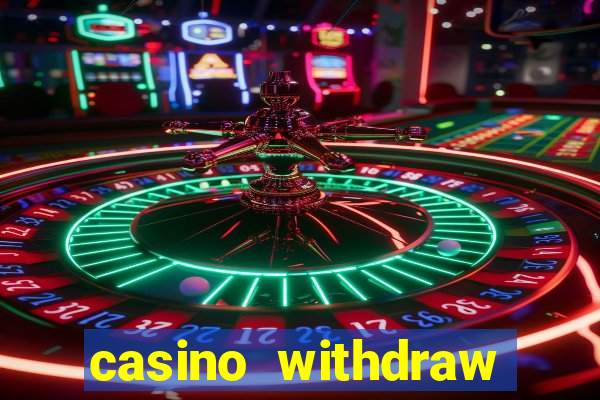 casino withdraw credit card