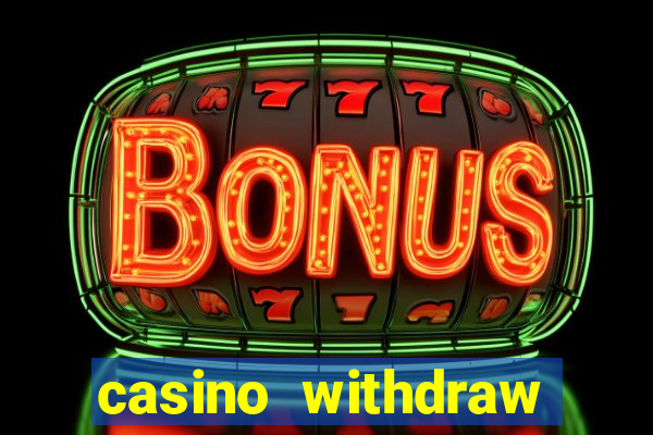 casino withdraw credit card