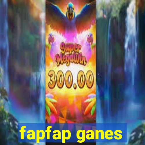 fapfap ganes