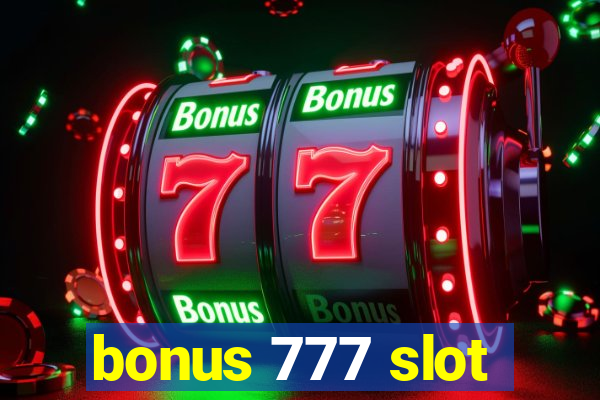 bonus 777 slot