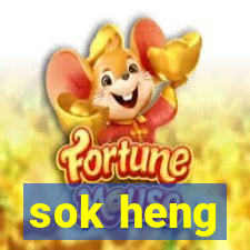 sok heng