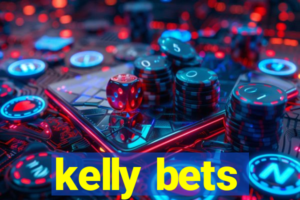 kelly bets