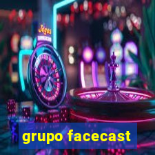 grupo facecast