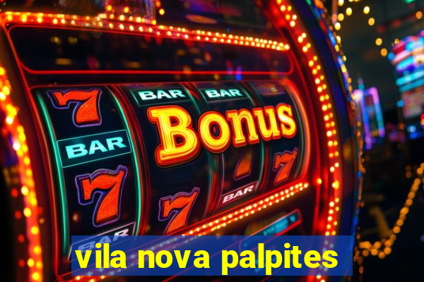 vila nova palpites