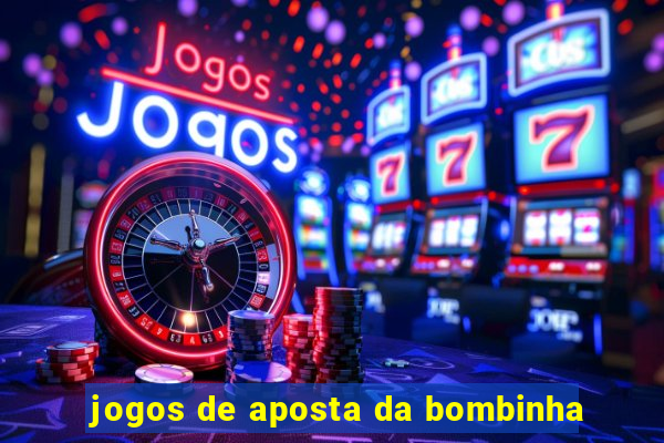 jogos de aposta da bombinha