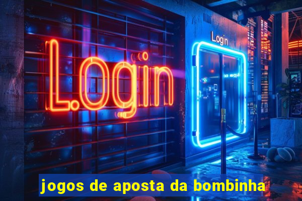 jogos de aposta da bombinha