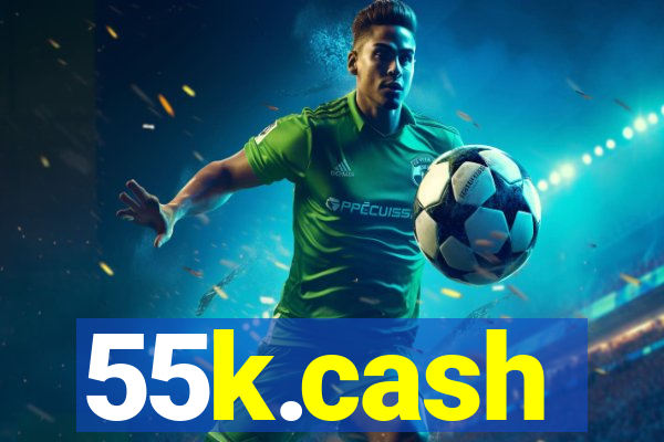 55k.cash