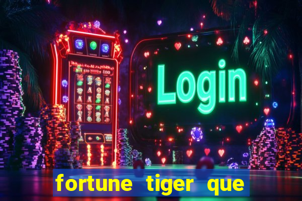 fortune tiger que paga no cadastro