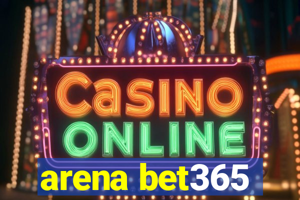 arena bet365