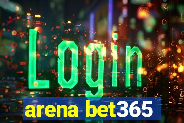 arena bet365