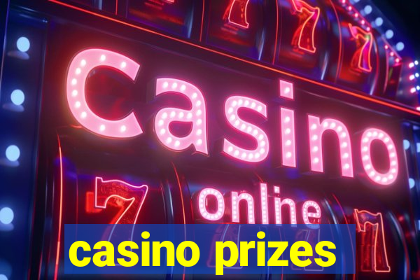 casino prizes