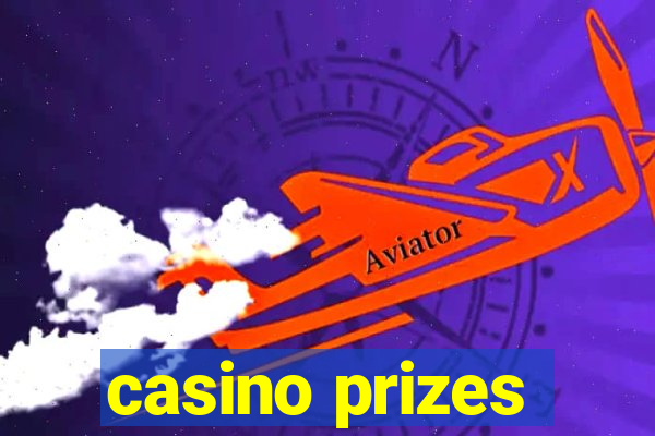 casino prizes