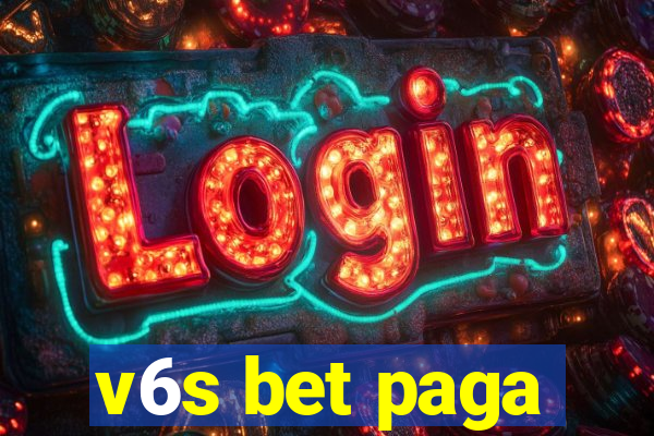 v6s bet paga