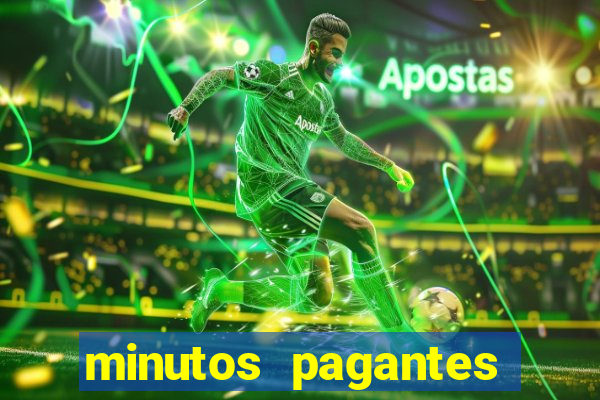 minutos pagantes fortune tiger