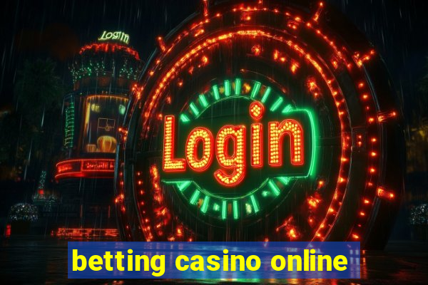 betting casino online