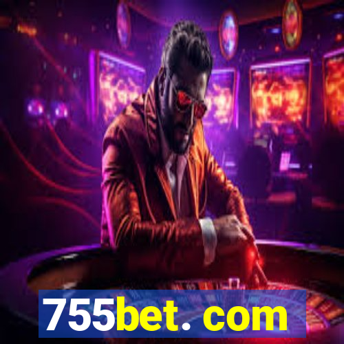 755bet. com