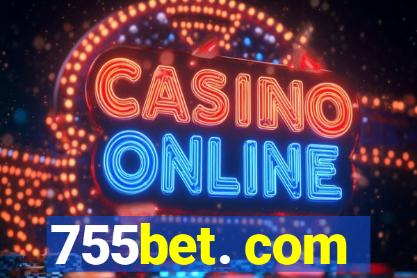 755bet. com