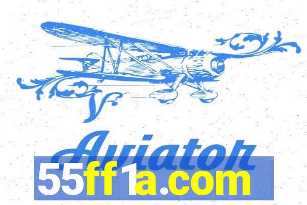 55ff1a.com