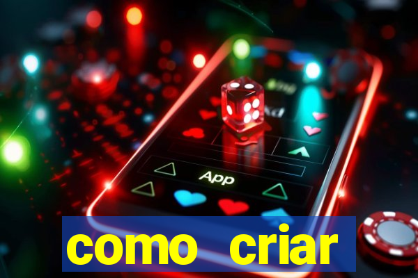 como criar plataforma de jogos de aposta