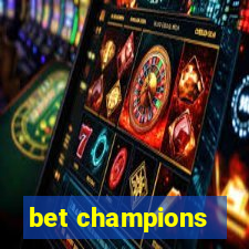 bet champions