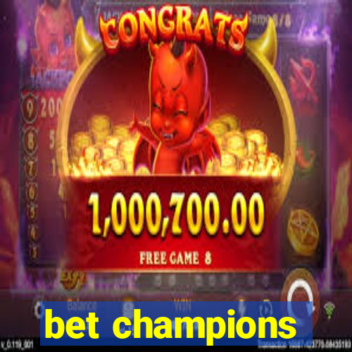 bet champions