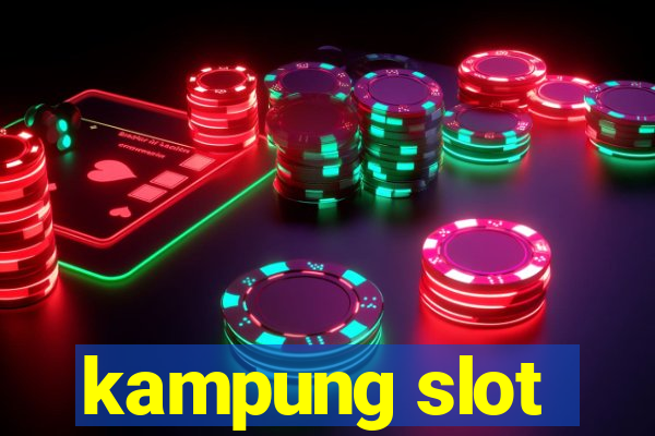 kampung slot