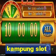 kampung slot