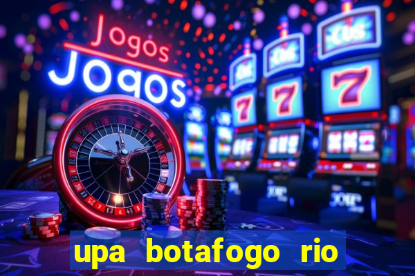 upa botafogo rio de janeiro