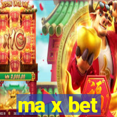 ma x bet