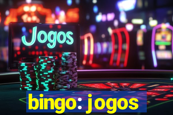 bingo: jogos