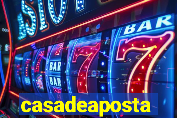 casadeaposta