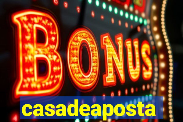 casadeaposta