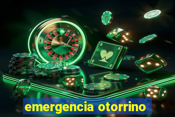 emergencia otorrino