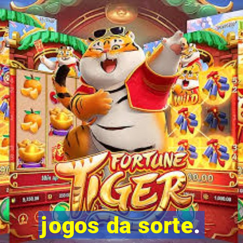 jogos da sorte.