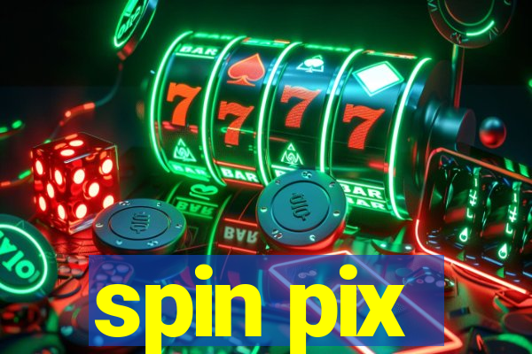 spin pix