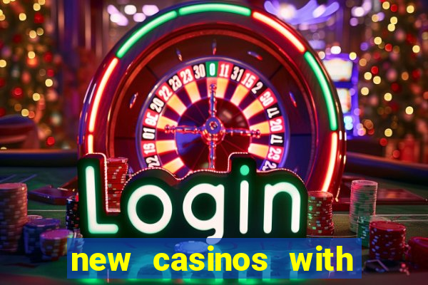 new casinos with no deposit bonuses