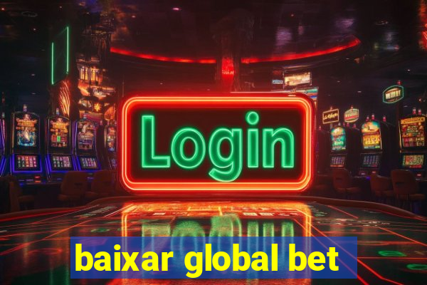 baixar global bet