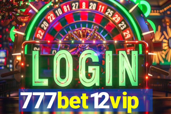 777bet12vip