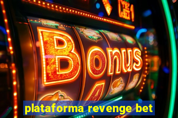 plataforma revenge bet