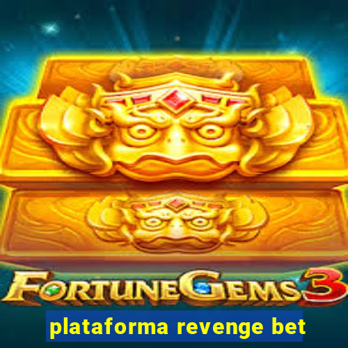 plataforma revenge bet