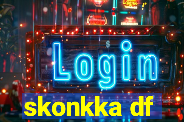 skonkka df