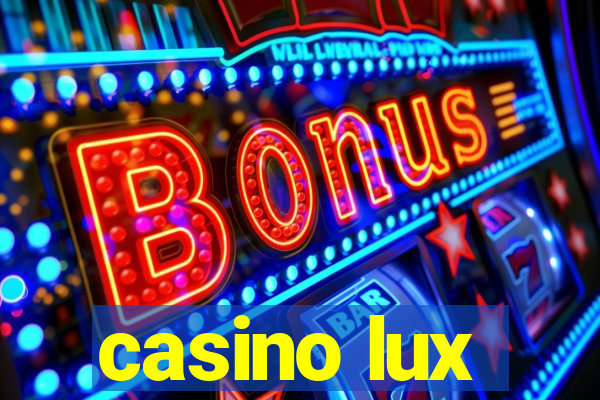 casino lux