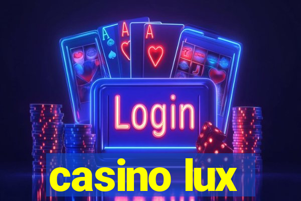 casino lux