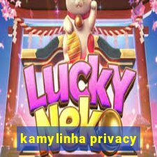 kamylinha privacy