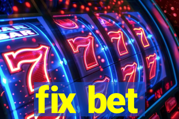 fix bet