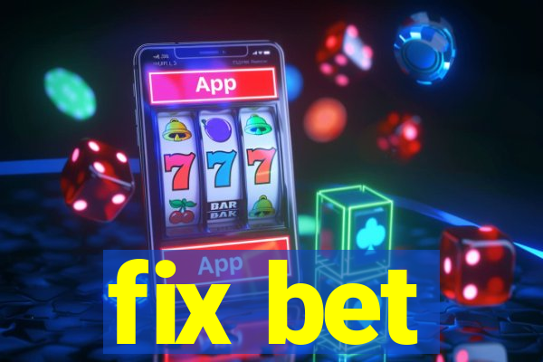 fix bet